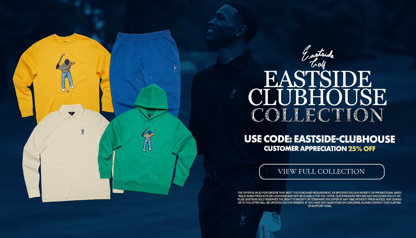 Eastside Clubhouse Collection